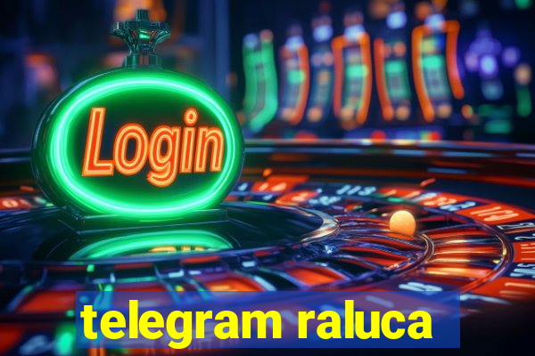 telegram raluca